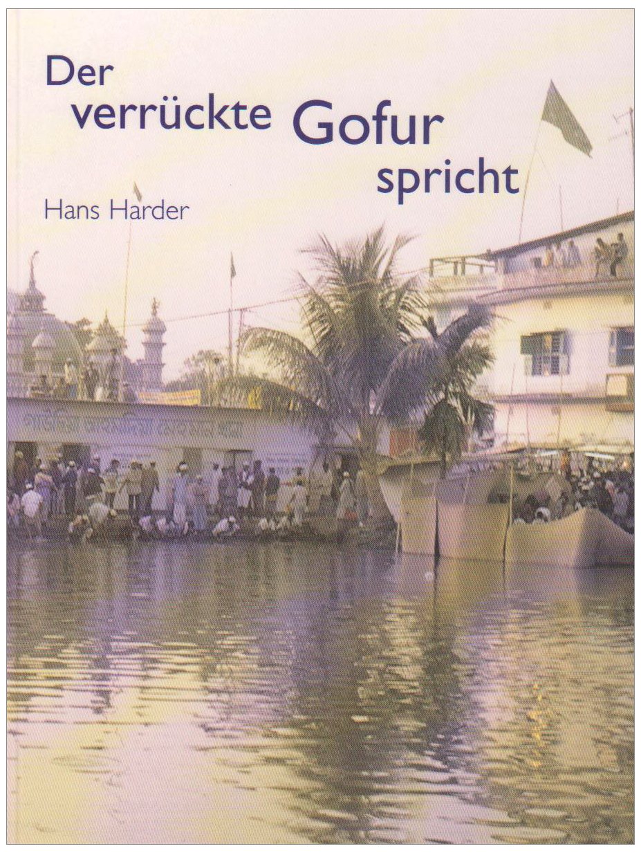 Der verrückte Gofur spricht: Mystische Lieder aus Ostbengalen von Abdul Gofur Hali Religion & Esotericism