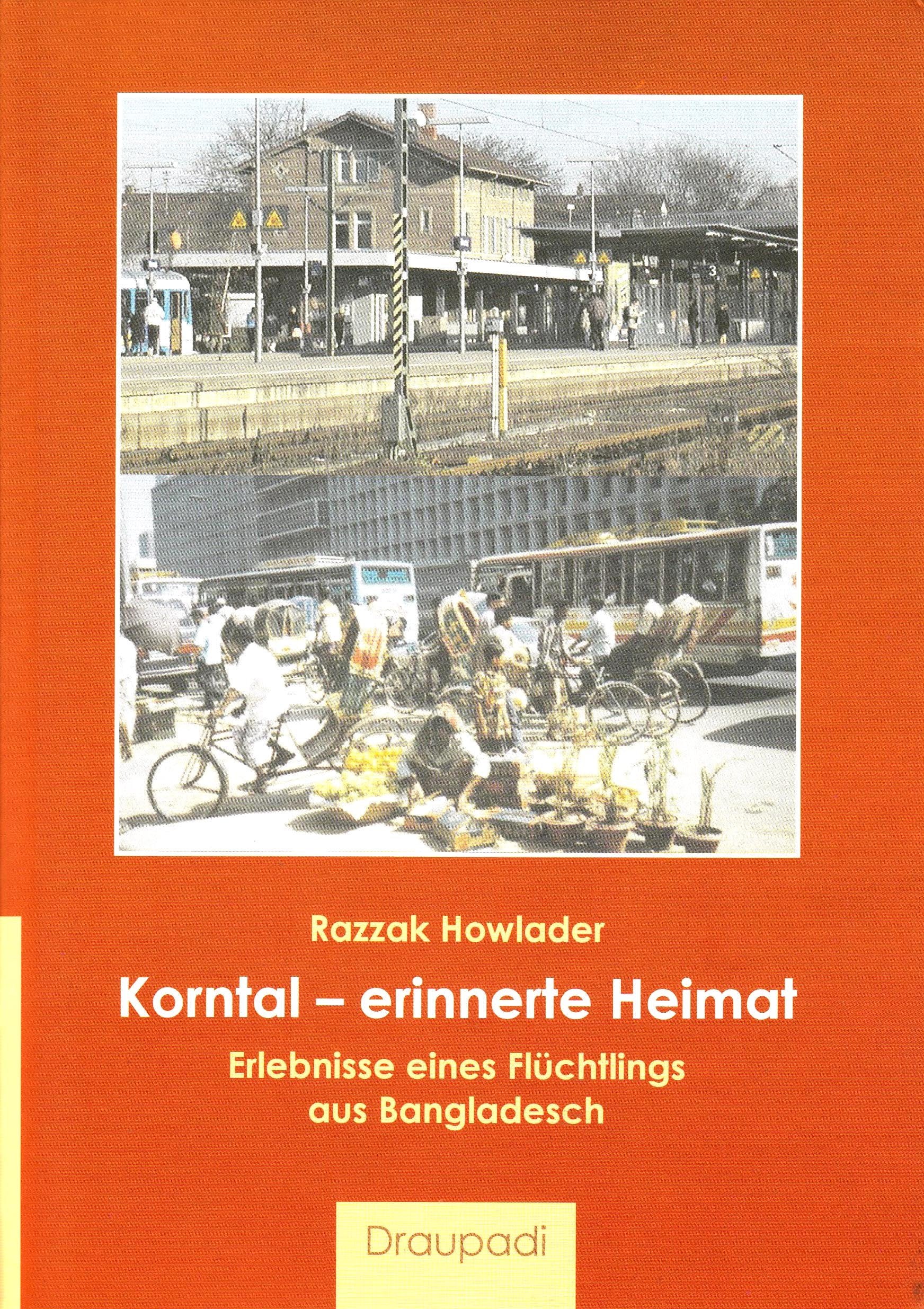 Korntal - erinnerte Heimat: Erlebnisse eines Flüchtlings aus Bangladesch: Erlebnisse eines Flüchtlings aus Bangaldesh Personalities Books