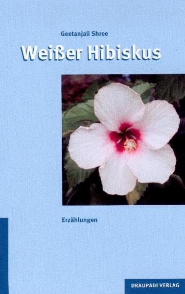 Weißer Hibiskus: Erzählungen Contemporary literature