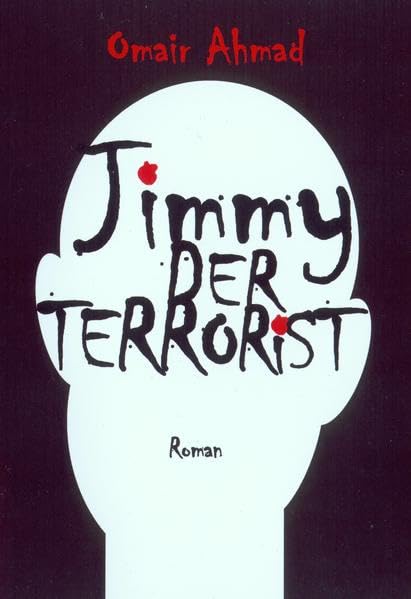 Jimmy der Terrorist: Roman Classics