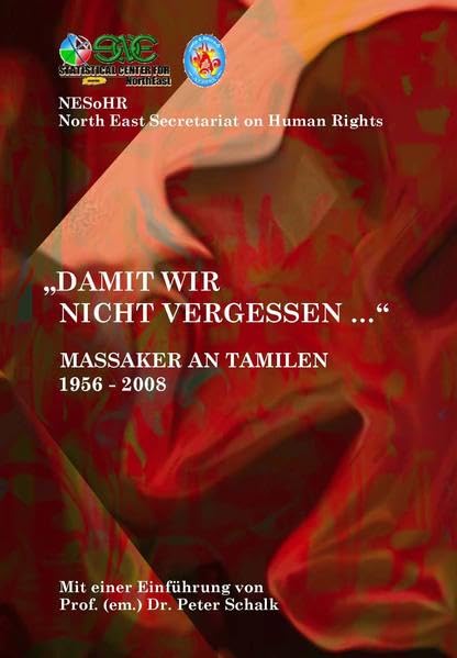 "Damit wir nicht vergessen...": Massaker an Tamilen 1956-2008 Politics & History