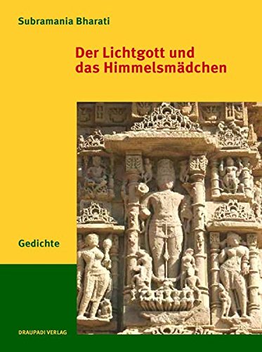 Der Lichtgott und das Himmelsmädchen: Gedichte Poetry