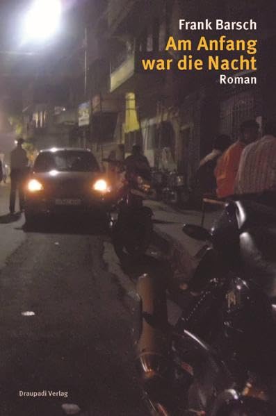Am Anfang war die Nacht: Roman Contemporary literature