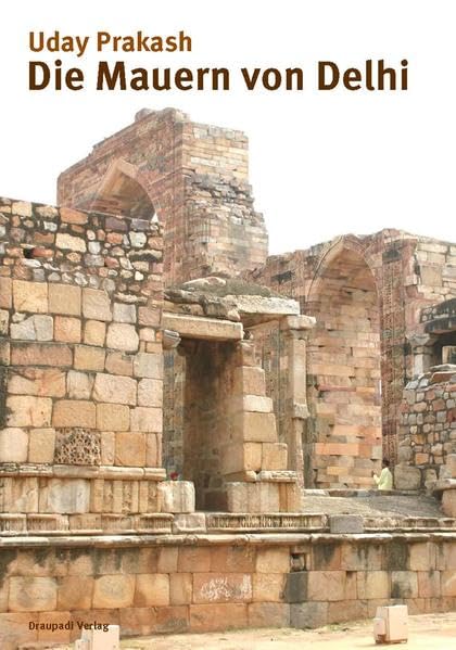Die Mauern von Delhi: Zwei Erzählungen book