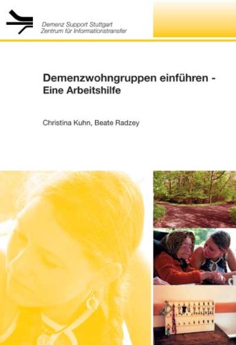 Demenzwohngruppen einführen. Ein Praxisleitfaden für die Konzeption, Planung und Umsetzung Law
