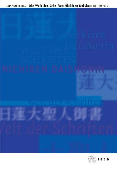 Die Welt der Schriften Nichiren Daishonins, Band 2: Teil 14-27 - Ikeda, Daisaku book