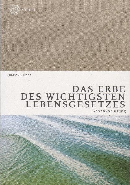 Goshovorlesung "Das Erbe des wichtigsten Lebensgesetzes" - Ikeda, Daisaku book