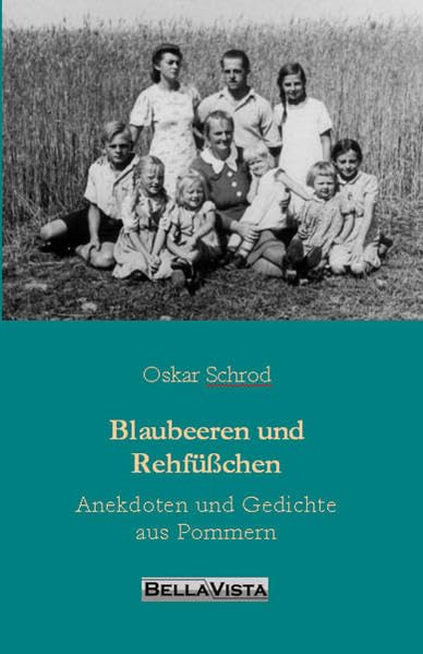 Blaubeeren und Rehfüßchen: Anekdoten und Gedichte aus Pommern Contemporary literature