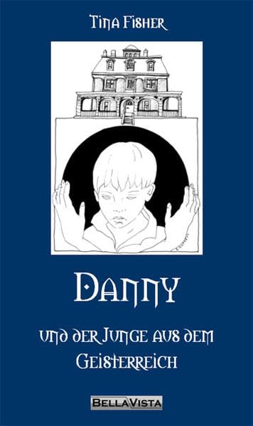 Danny und der Junge aus dem Geisterreich Novels & Short Stories