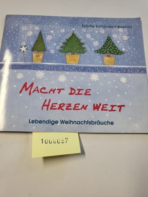 Mach die Herzen weit: Lebendige Weihnachtsbräuche Religion & Esotericism