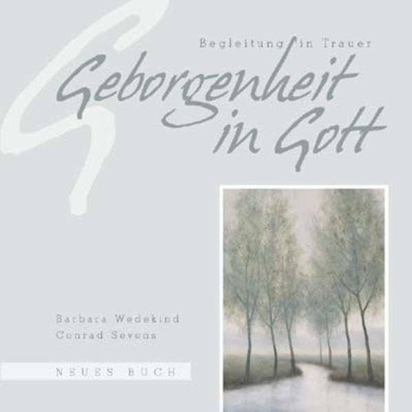 Geborgenheit in Gott: Begleitung in Trauer (Livre en allemand) book