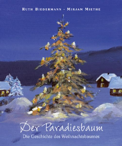 Der Paradiesbaum: Die Geschichte des Weihnachtsbaumes Contemporary literature