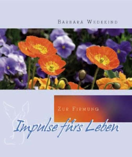 Impulse fürs Leben: Zur Firmung Religion & Esotericism