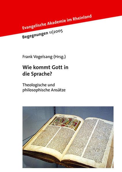 Wie kommt Gott in die Sprache?: Theologische und philosophische Ansätze (Begegnungen) Books