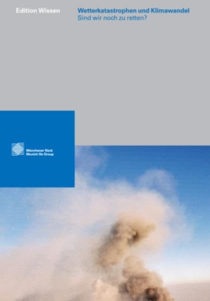 Wetterkatastrophen und Klimawandel: Sind wir noch zu retten? Business, Finance & Career
