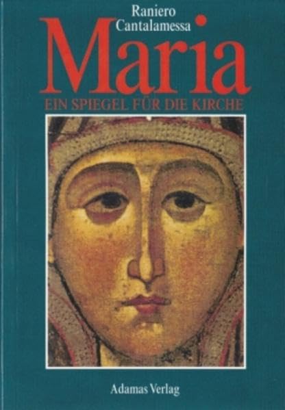Maria - ein Spiegel für die Kirche Religion & Esotericism
