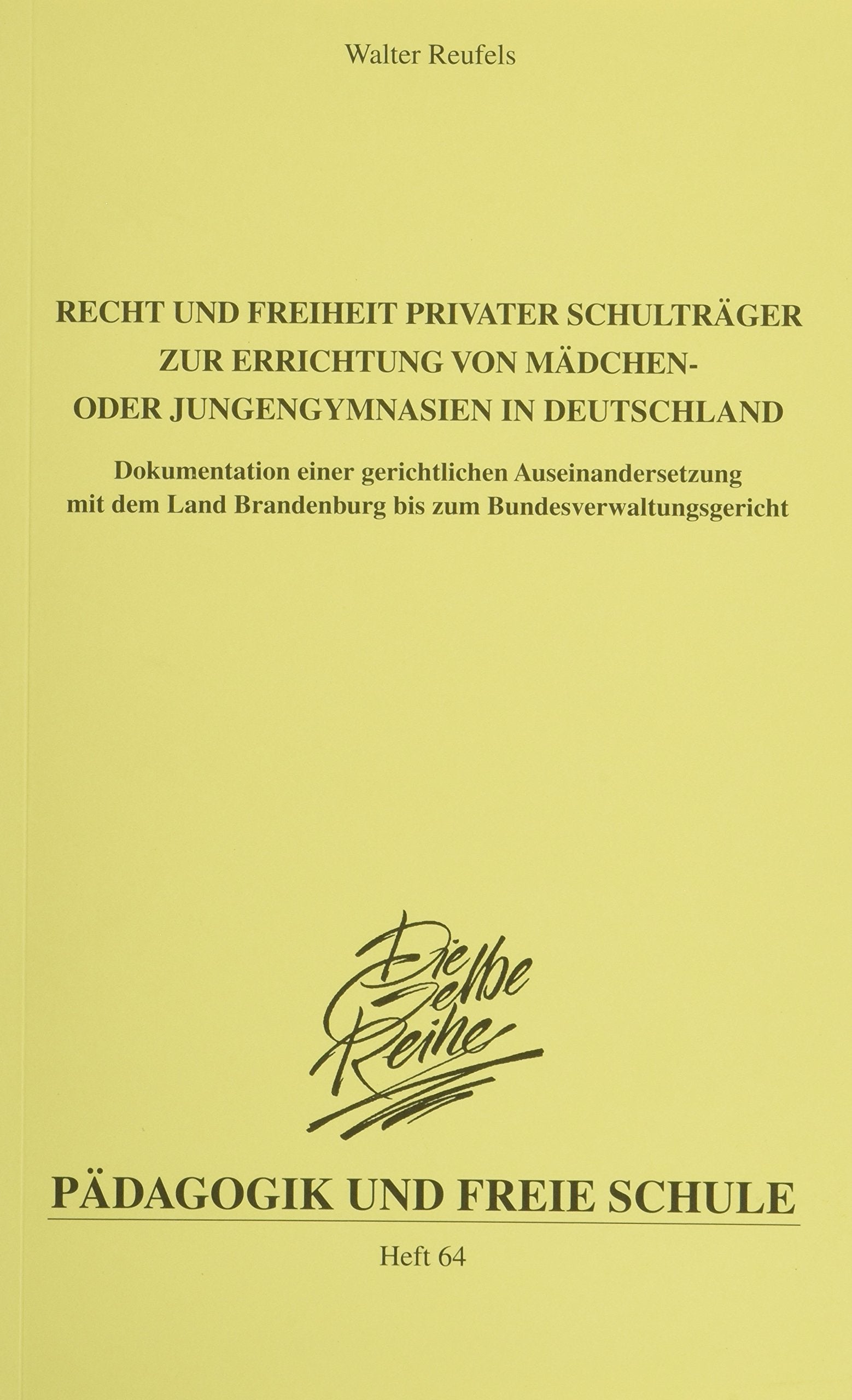 Recht und Freiheit privater Schulträger zur Errichtung von Mädchen- oder Jungengymnasien in Deutschland Books