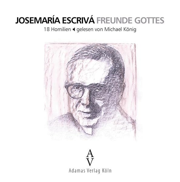 Freunde Gottes: Homilien Religion & Esotericism