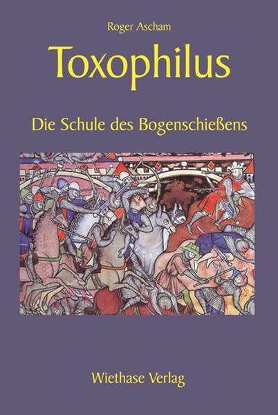 Toxophilus: Die Schule des Bogenschiessens Politics & History