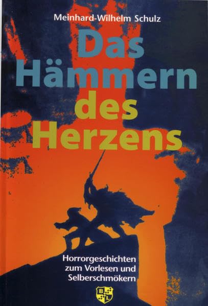 Das Hämmern des Herzens: Horrorgeschichten zum Vorlesen und Selberschmökern Horror & Mystery