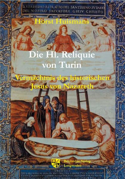 Die Hl. Reliquie von Turin: Vermächtnis des historischen Jesus von Nazareth Religion & Esotericism