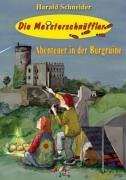 Die Meisterschnüffler: Abenteuer in der Burgruine Novels & Short Stories