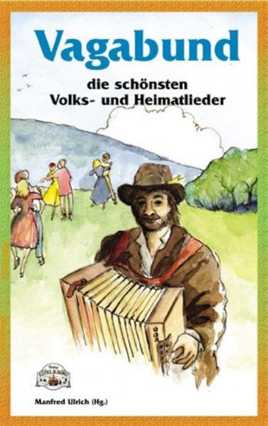 Vagabund: Eine Auswahl der schönsten und beliebtesten deutschen Volkslieder book