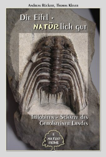 Die Eifel - Natürlich gut: Trilobiten - Faszination aus dem Eifelland Natural Sciences