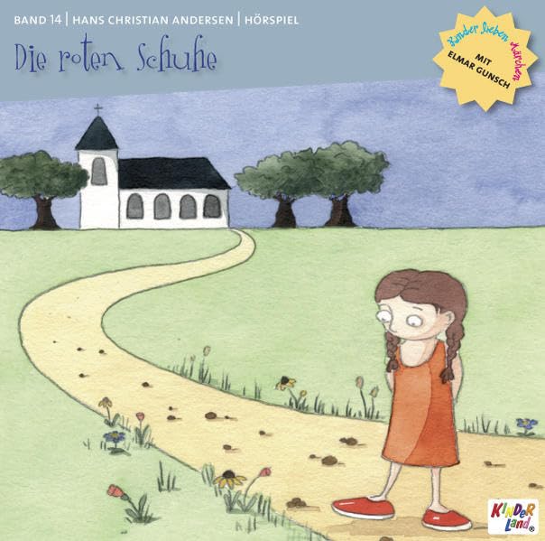 Kinder lieben Märchen mit Elmar Gunsch: Die roten Schuhe /Des Kaisers neue Kleider /Das Feuerzeug /Die roten Schuhe /Das Mädchen mit den Schwefelhölzchen /Auf einer Erbsenschote Novels & Short Stories