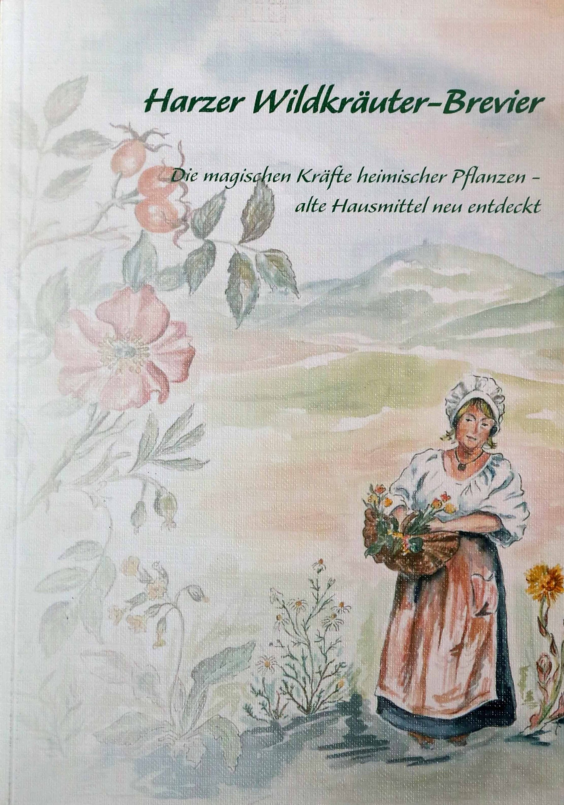 Kleines Wildkräuter-Brevier: Die magischen Kräfte heimischer Pflanzen - alte Hausmittel neu entdeckt Books