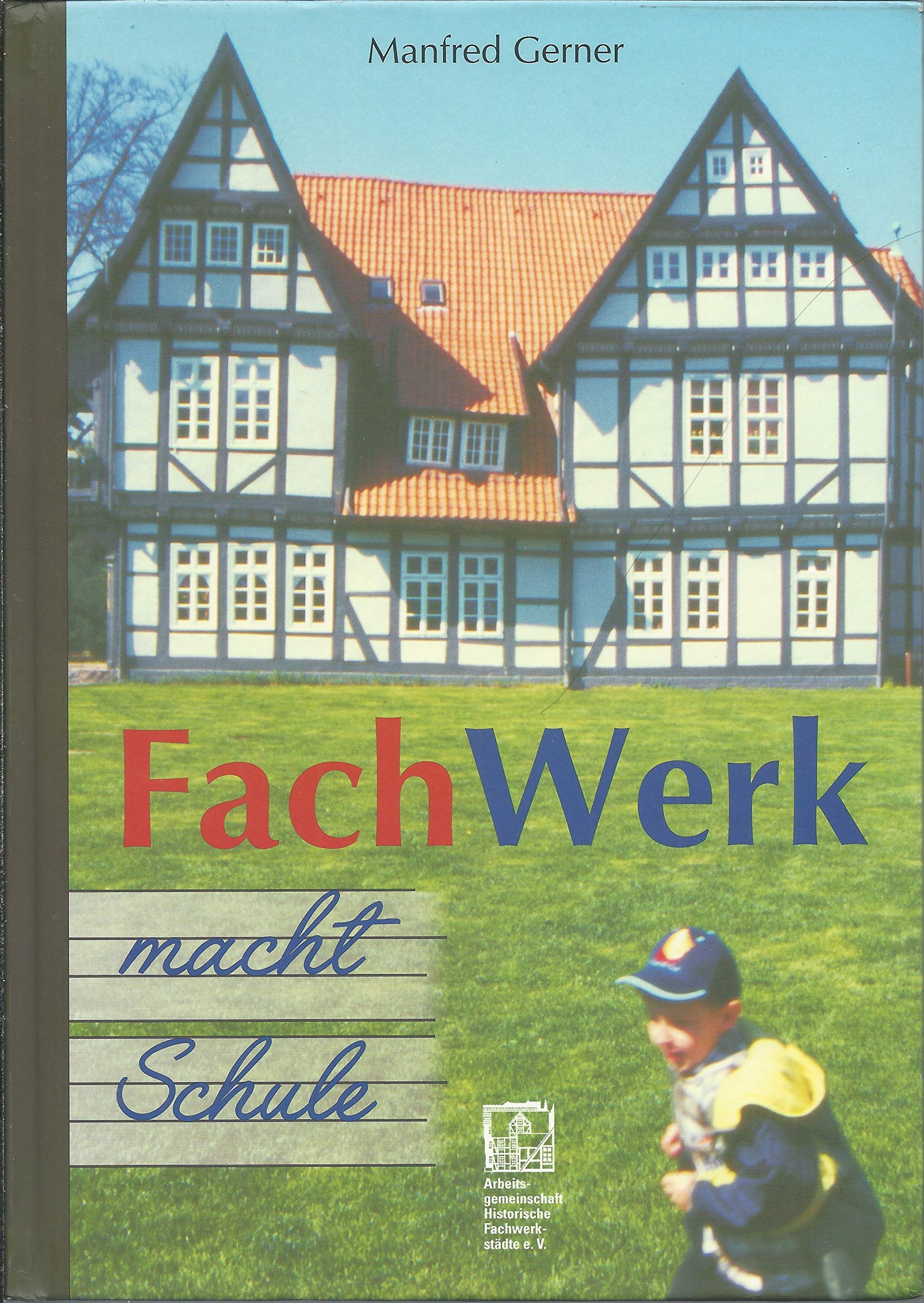 Fachwerk macht Schule Books
