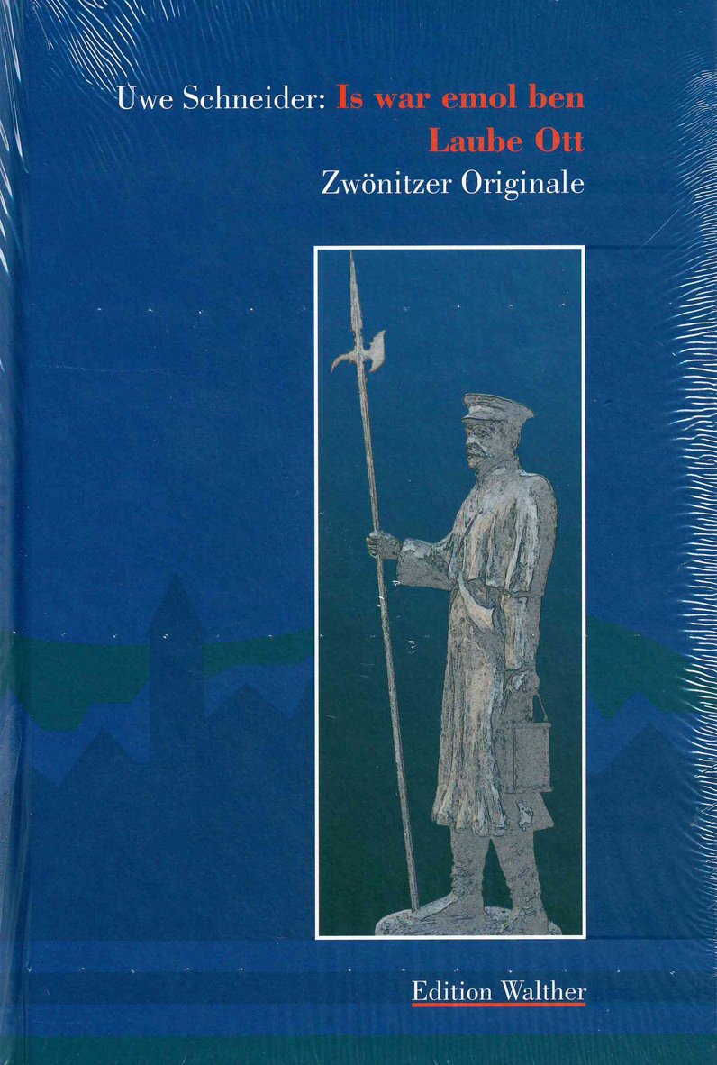 Is wor emol ben Laube Ott: Zwönitzer Originale Contemporary literature
