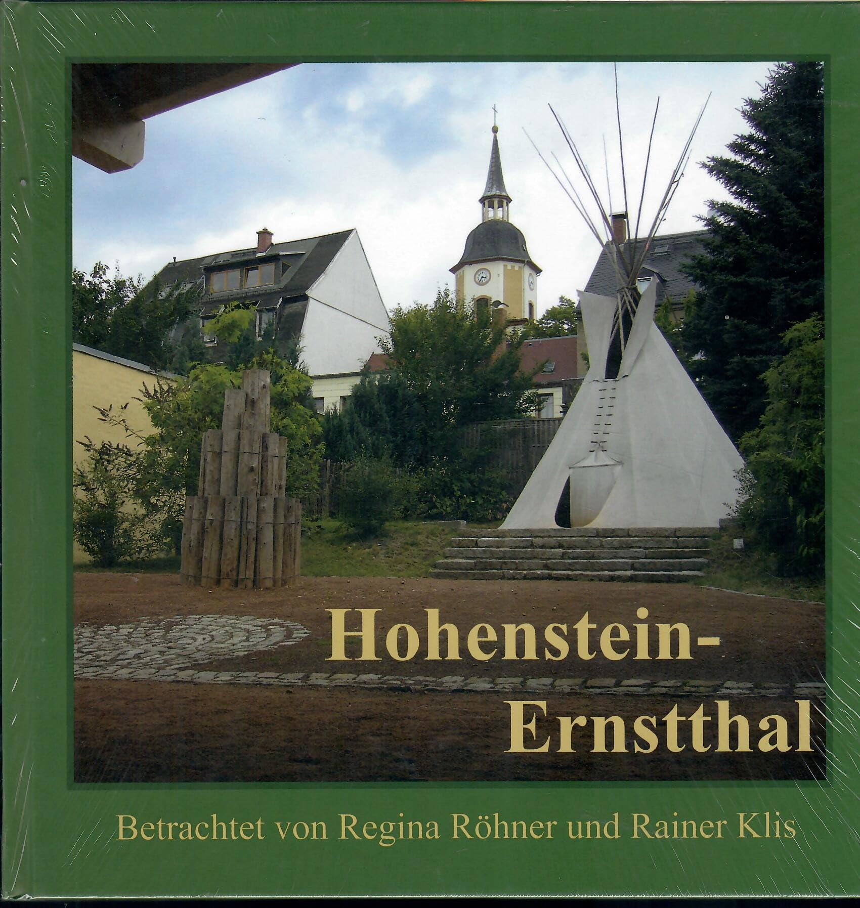 Hohenstein-Ernstthal: Betrachtet von Regina Röhner und Rainer Klis book