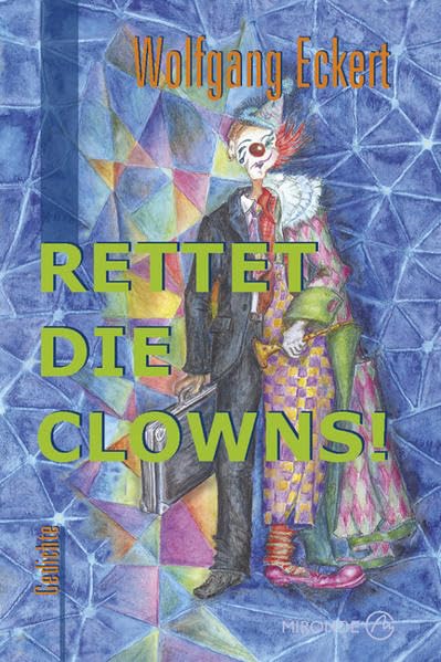 Rettet die Clowns!: Gedichte Poetry