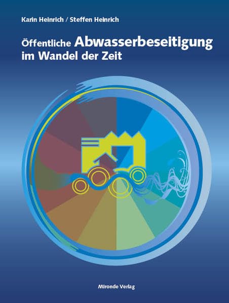Öffentliche Abwasserentsorgung im Wandel der Zeit Reference Books