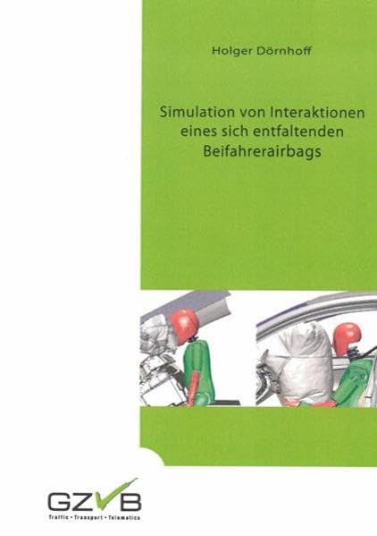 Simulation von Interaktionen eines sich entfaltenden Beifahrerairbags Business & Technology