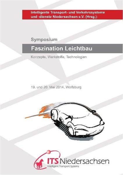 Symposium Faszination Leichtbau: Konzepte, Werkstoffe, Technologien Business & Technology