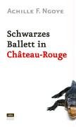 Schwarzes Ballett in Château-Rouge: Roman Crime & Thrillers
