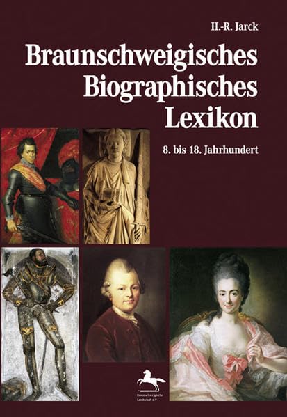 Braunschweigisches Biographisches Lexikon: 8. bis 18. Jahrhundert Reference Books