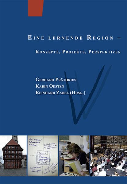 Eine lernende Region: Konzepte, Projekte, Perspektiven Learning & Reference