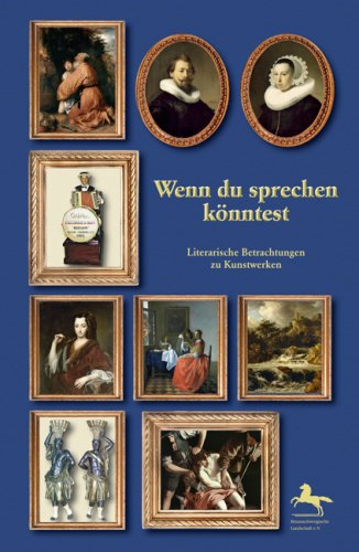 Wenn du sprechen könntest: Literarische Betrachtungen zu Kunstwerken Contemporary literature