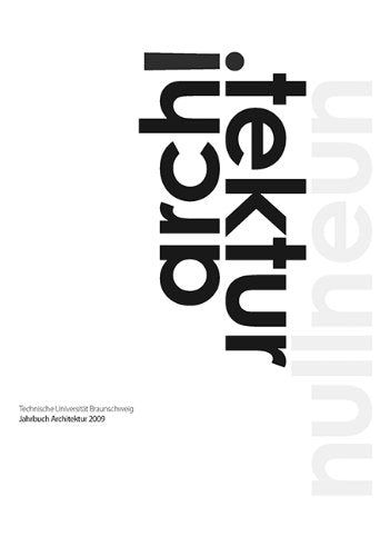 Jahrbuch Architektur 2009: Technische Universität Braunschweig Architecture