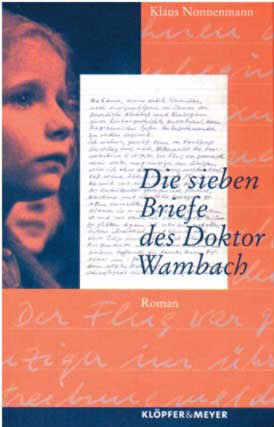 Die sieben Briefe des Doktor Wambach.: Roman Essays & Short Stories