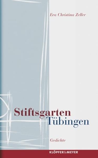 Stiftsgarten, Tübingen Poetry