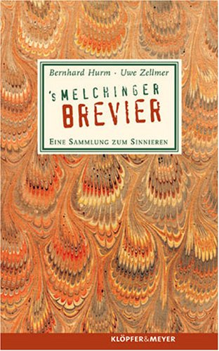 's Melchinger Brevier. Eine Sammlung zum Sinnieren Poetry