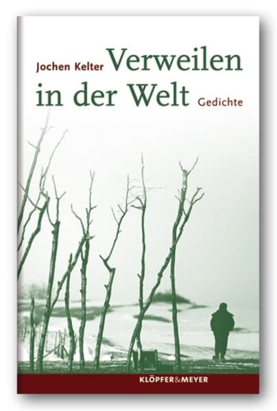 Verweilen in der Welt. Gedichte Poetry