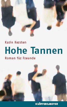 Hohe Tannen: Roman für Freunde Contemporary literature
