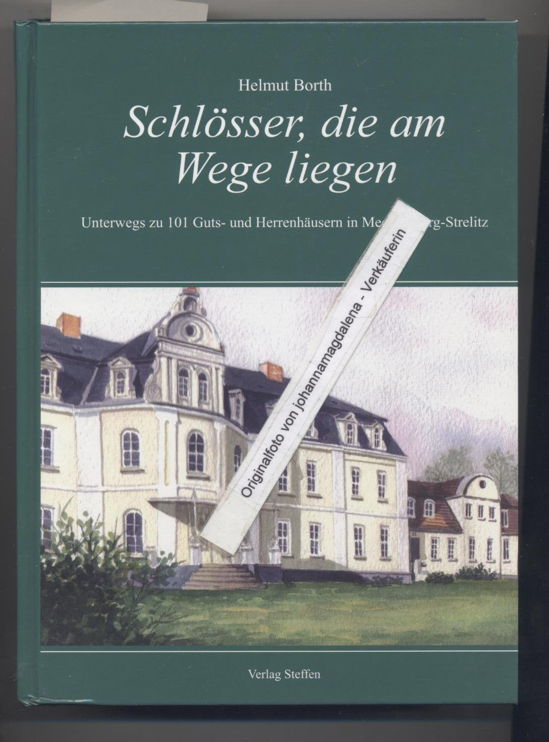 Schlösser, die am Wege liegen: Unterwegs zu 101 Guts- und Herrenhäusern in Mecklenburg-Strelitz Leisure, Home & Garden