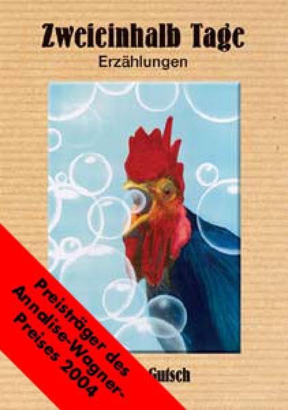 Zweieinhalb Tage: Erzählungen Essays & Short Stories