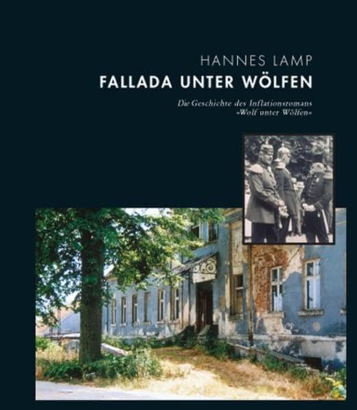 Fallada unter Wölfen: Die Geschichte des Inflationsromans "Wolf unter Wölfen" Contemporary literature